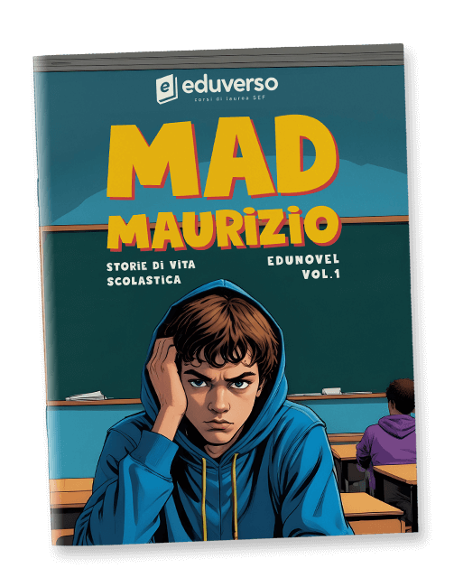 MAD-MAURIZIO-Storie-di-vita-scolastica-Edunovel-Vol.1